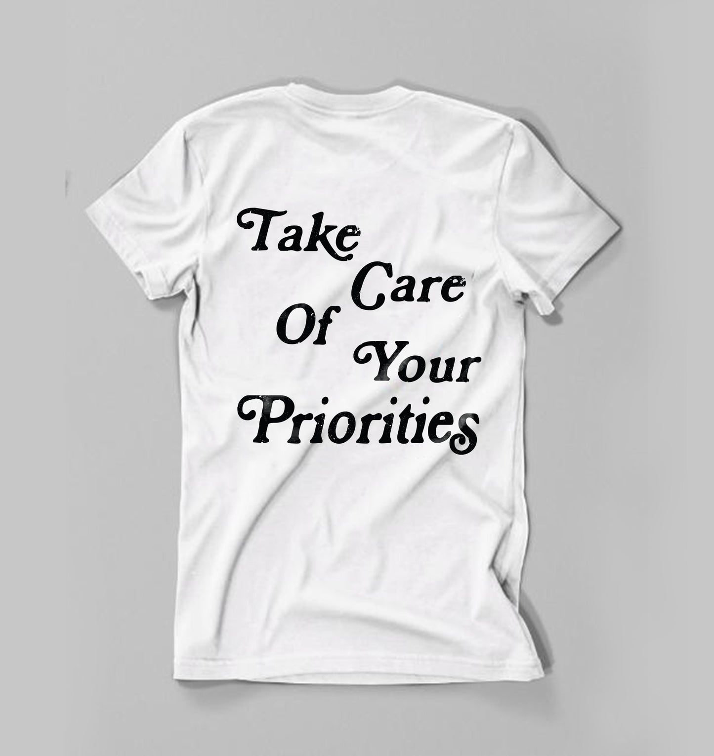 Take Care of Your Priorities- White