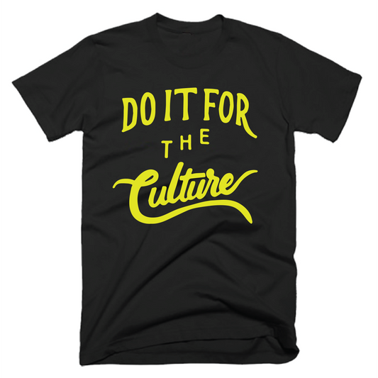 DO IT FOR THE CULTURE- BLACK & NEON- UNISEX FIT