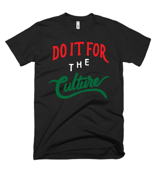 DO IT FOR THE CULTURE - BLACK - PAN AFRICAN UNISEX TEE