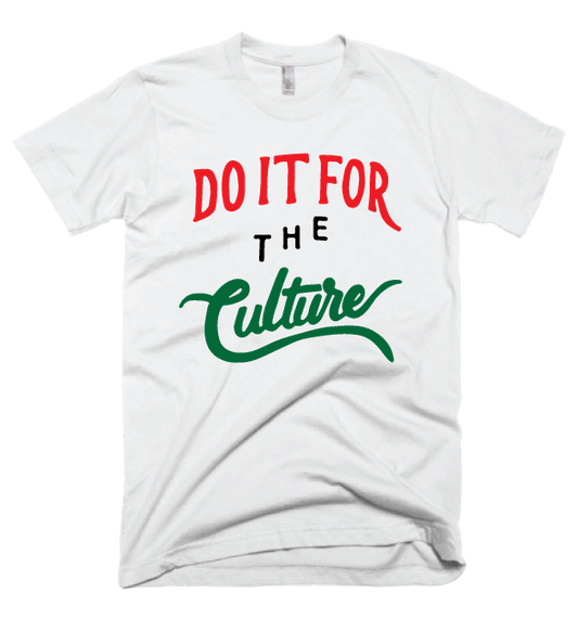 DO IT FOR THE CULTURE - WHITE - PAN AFRICAN UNISEX TEE