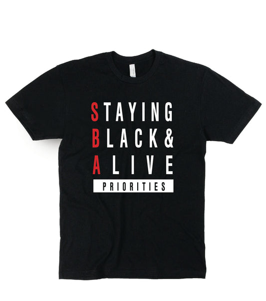 STAYING BLACK & ALIVE UNISEX FIT
