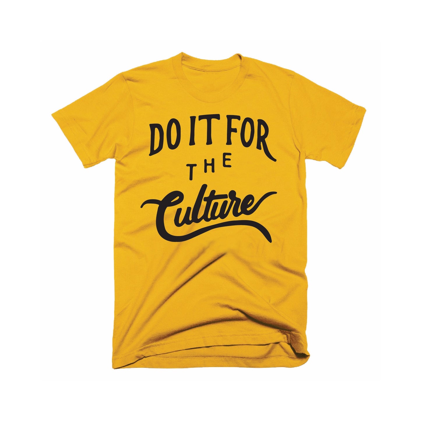 DO IT FOR THE CULTURE-UNISEX FIT